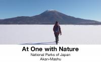 At One with Nature National Parks of Japan Akan-Mashu in Winter